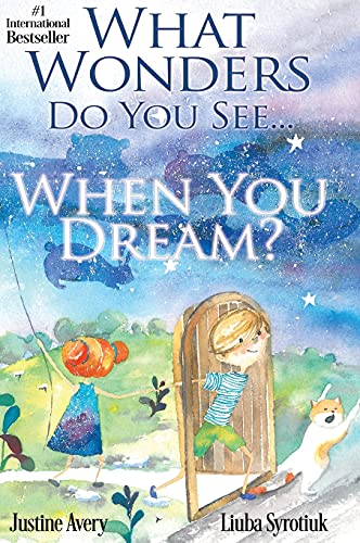 9781948124201: What Wonders Do You See... When You Dream?