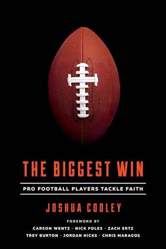 Stock image for The Biggest Win: Pro Football Players Tackle Faith for sale by SecondSale