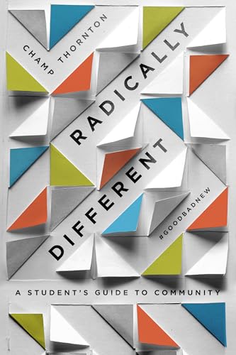 Imagen de archivo de Radically Different: A Student's Guide to Community (Student Guide) a la venta por ThriftBooks-Atlanta