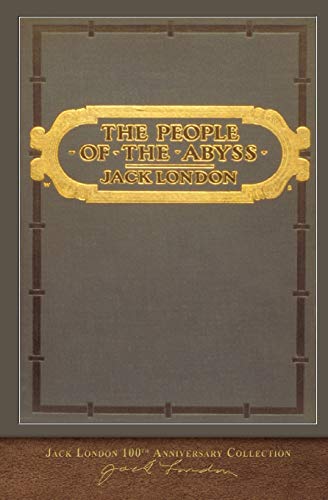Imagen de archivo de The People of the Abyss: 100th Anniversary Collection a la venta por Books Unplugged
