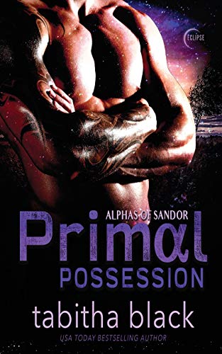 Stock image for Primal Possession (Alphas of Sandor) for sale by GF Books, Inc.