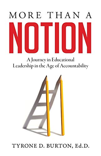 Stock image for More Than A Notion: A Journey in Educational Leadership in the Age of Accountability for sale by BooksRun