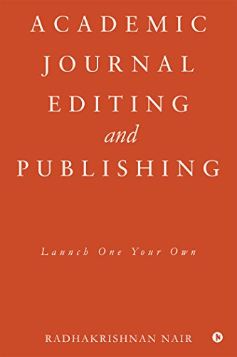 Imagen de archivo de Academic Journal: Editing and Publishing: Launch One Your Own a la venta por Revaluation Books