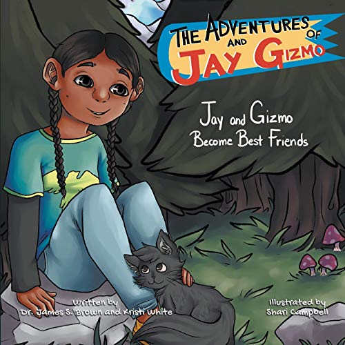 Beispielbild fr The Adventures of Jay and Gizmo: Jay and Gizmo Become Best Friends zum Verkauf von ThriftBooks-Atlanta