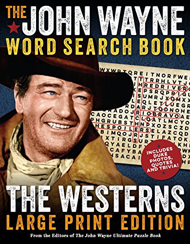 Beispielbild fr The John Wayne Word Search Book " The Westerns Large Print Edition (John Wayne Puzzle Books) zum Verkauf von BooksRun