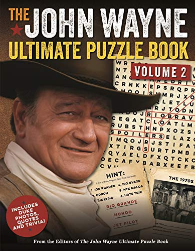 Imagen de archivo de The John Wayne Ultimate Puzzle Book Volume 2: Includes Duke trivia, photos and more! (John Wayne Puzzle Books) a la venta por Goodwill of Colorado