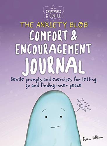 Beispielbild fr Sweatpants & Coffee: The Anxiety Blob Comfort and Encouragement Journal: Prompts and Exercises for Letting Go of Worry and Finding Inner Peace zum Verkauf von WorldofBooks