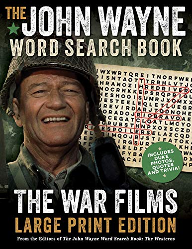 Beispielbild fr The John Wayne Word Search Book - the War Films Large Print Edition : Includes Duke Photos, Quotes and Trivia zum Verkauf von Better World Books