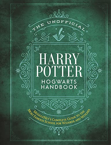 Stock image for The Unofficial Harry Potter Hogwarts Handbook: MuggleNets complete guide to the most famous school for wizards and witches (The Unofficial Harry Potter Reference Library) for sale by Goodwill Books