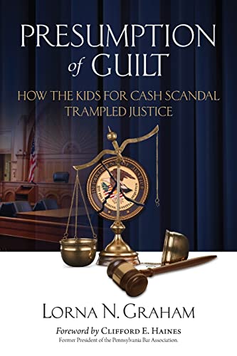 Stock image for Presumption of Guilt: How the kids for cash scandal trampled justice for sale by Bookmonger.Ltd