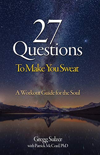 Stock image for Love or Fear 27 Questions to Make You Sweat : A Workout Guide for Your Soul for sale by Better World Books