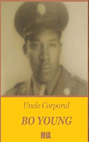 Imagen de archivo de Uncle Corporal Bo Young MIA a la venta por ALLBOOKS1