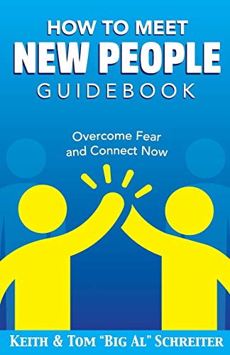 Stock image for How To Meet New People Guidebook: Overcome Fear and Connect Now for sale by GF Books, Inc.