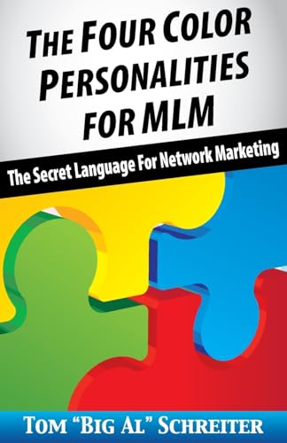 Stock image for The Four Color Personalities For MLM: The Secret Language For Network Marketing for sale by SecondSale