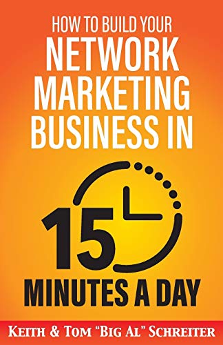 Stock image for How to Build Your Network Marketing Business in 15 Minutes a Day: Fast! Efficient! Awesome! for sale by SecondSale
