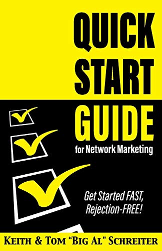 Stock image for Quick Start Guide for Network Marketing: Get Started FAST, Rejection-FREE! for sale by Half Price Books Inc.