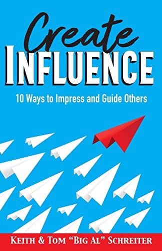 Stock image for Create Influence: 10 Ways to Impress and Guide Others for sale by Zoom Books Company