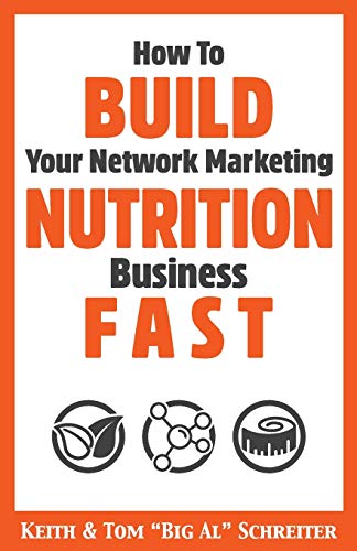 Stock image for How To Build Your Network Marketing Nutrition Business Fast for sale by Zoom Books Company