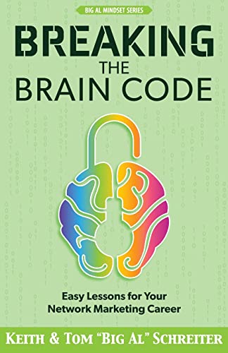 Stock image for Breaking the Brain Code: Easy Lessons for Your Network Marketing Career for sale by Decluttr