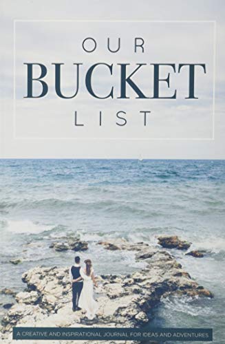 Stock image for Our Bucket List: A Creative and Inspirational Journal for Ideas and Adventures for Couples for sale by SecondSale