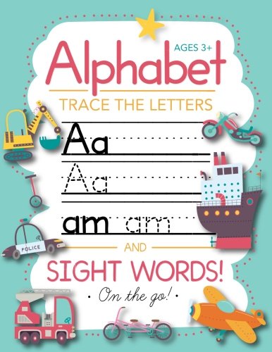 9781948209106: Trace Letters Of The Alphabet and Sight Words (On The Go): Preschool Practice Handwriting Workbook: Pre K, Kindergarten and Kids Ages 3-5 Reading And Writing