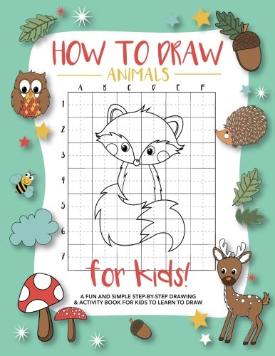 Beispielbild fr How To Draw Animals For Kids: A Fun and Simple Step-by-Step Drawing and Activity Book for Kids to Learn to Draw zum Verkauf von Wonder Book