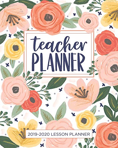Beispielbild fr Lesson Planner for Teachers: Weekly and Monthly Teacher Planner | Academic Year Lesson Plan and Record Book with Floral Cover (July through June) (2019-2020 Lesson Plan Books for Teachers) zum Verkauf von SecondSale