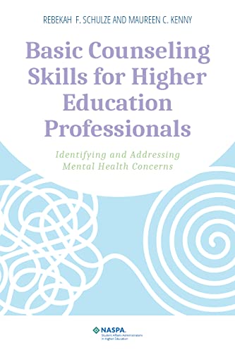 Stock image for Basic Counseling Skills for Higher Education Professionals: Identifying and Addressing Mental Health Concerns for sale by SecondSale