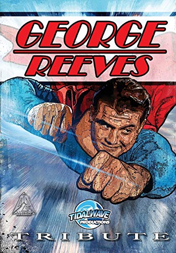 Stock image for Tribute: George Reeves - The Superman for sale by PlumCircle