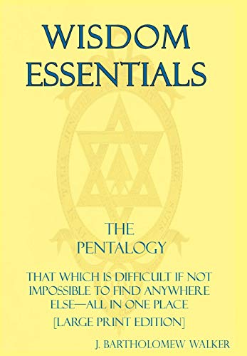 Stock image for Wisdom Essentials the Pentalogy: That Which Is Difficult If Not Impossible to Find Anywhere Else-All in One Place [Large Print Edition] (Meekraker) for sale by Lucky's Textbooks