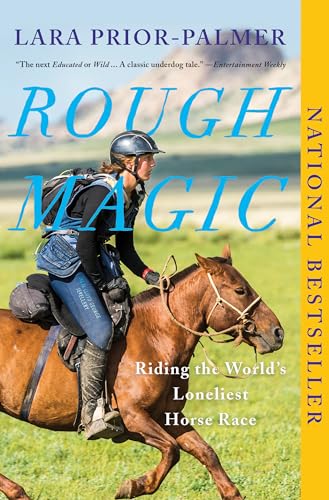 Beispielbild fr Rough Magic: Riding the World's Loneliest Horse Race zum Verkauf von SecondSale