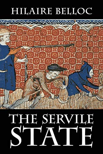 9781948231053: The Servile State
