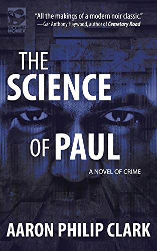 9781948235006: The Science of Paul: A Novel of Crime