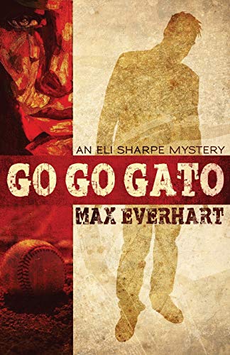 9781948235099: Go Go Gato: 1 (Eli Sharpe)