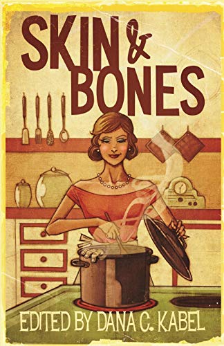 Beispielbild fr Skin and Bones zum Verkauf von Lucky's Textbooks
