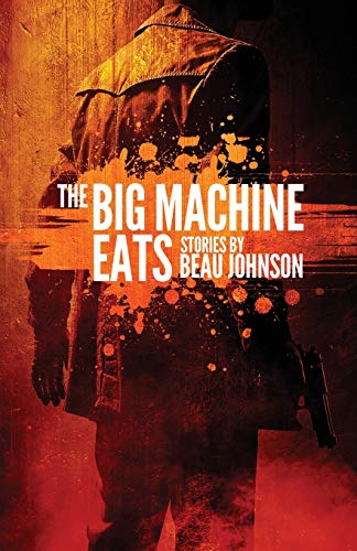 Imagen de archivo de The Big Machine Eats a la venta por ThriftBooks-Atlanta