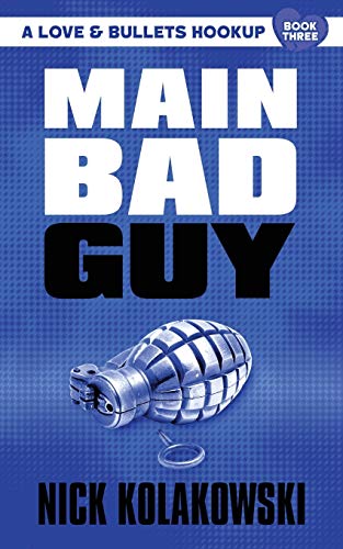Beispielbild fr Main Bad Guy (A Love & Bullets Hookup) zum Verkauf von Bookmonger.Ltd