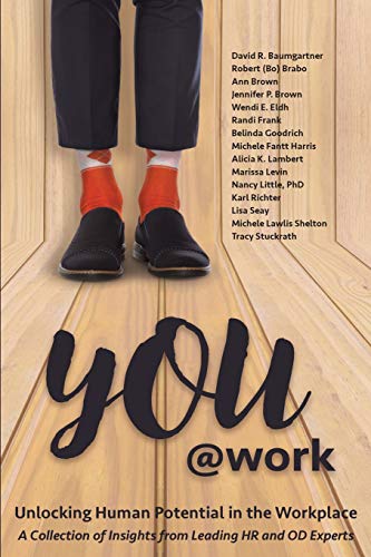 Beispielbild für You@Work: Unlocking Human Potential in the Workplace (The @Work Series) (Volume 3) zum Verkauf von Wonder Book