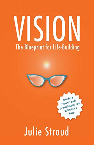 Beispielbild fr Vision : The Blueprint for Life-Building zum Verkauf von Better World Books