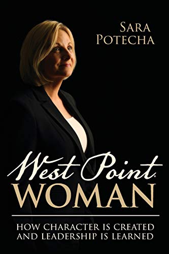 Beispielbild fr West Point Woman: How Character is Created and Leadership is Learned zum Verkauf von ThriftBooks-Atlanta