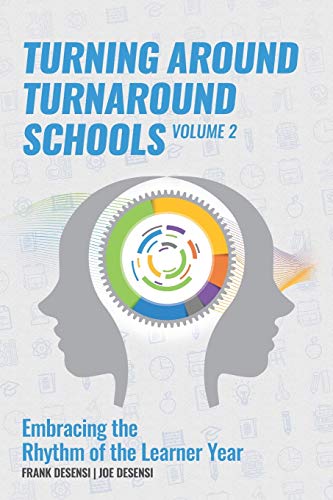 9781948238304: Turning Around Turnaround Schools: Embracing the Rhythm of the Learner Year: 2