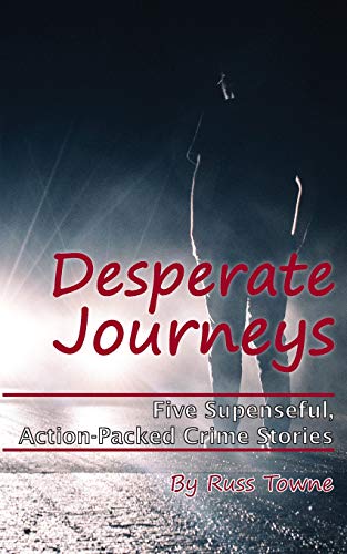 Beispielbild fr Desperate Journeys: Five Suspenseful, Action-Packed Crime Stories zum Verkauf von Lucky's Textbooks