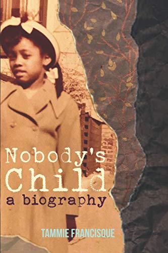 Stock image for Nobody's Child: A Biography for sale by Front Cover Books