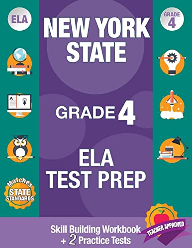 Imagen de archivo de New York State Grade 4 ELA Test Prep: New York 4th Grade ELA Test Prep, 4th Grade ELA Test Prep New York, New York State ELA Test Prep, Test Grade 4 . 4 Grade Common Core ELA Test Prep New York, a la venta por ZBK Books