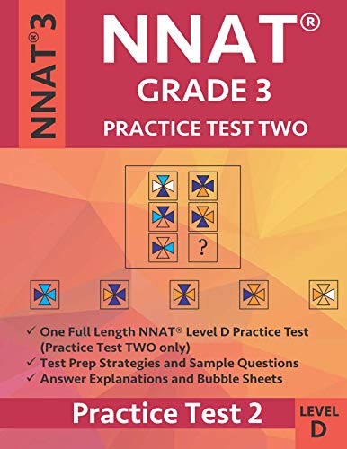 Stock image for NNAT Grade 3 NNAT3 Level D: NNAT Practice Test 2: NNAT 3 Grade 3 Level D Test Prep Book for the Naglieri Nonverbal Ability Test. for sale by BooksRun