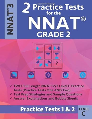 Stock image for 2 Practice Tests for the NNAT Grade 2 Level C: Practice Tests 1 and 2: NNAT3 Grade 2 Level C Test Prep Book for the Naglieri Nonverbal Ability Test for sale by Book Deals