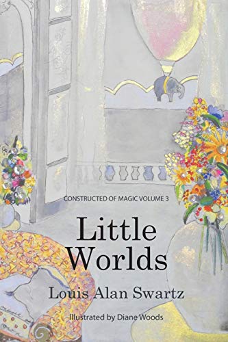 Imagen de archivo de Little Worlds: Constructed of Magic: VOLUME 3 a la venta por Books From California