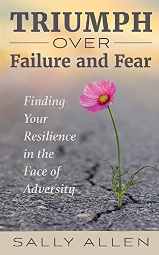 Stock image for Triumph Over Failure and Fear for sale by HPB Inc.