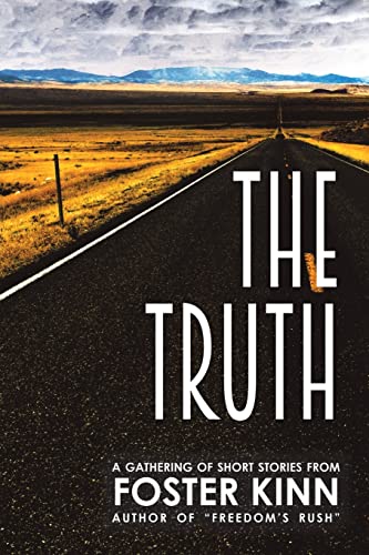 Stock image for The Truth, a Gathering of Short Stories for sale by Lucky's Textbooks