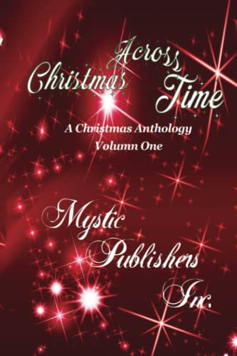 Stock image for Christmas Across time: A Christmas Anthology for sale by Revaluation Books